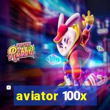 aviator 100x